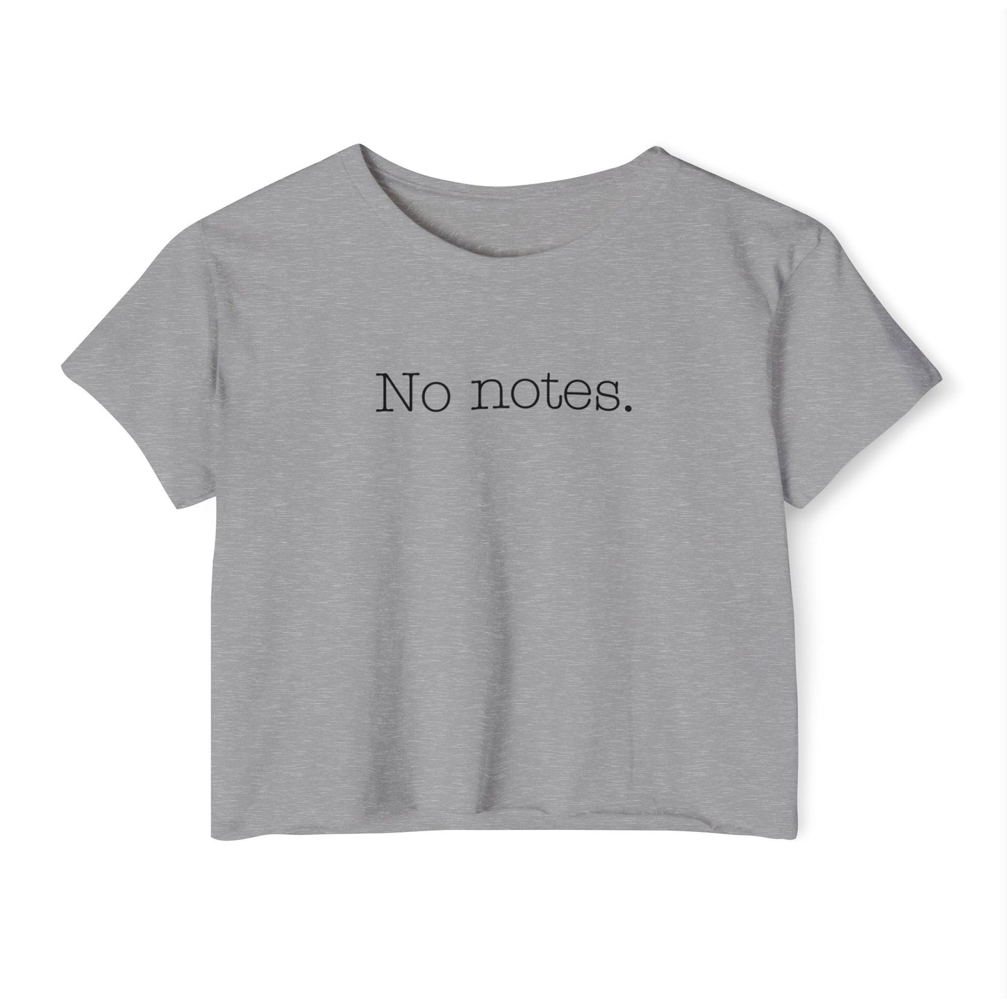 No Notes Crop Top for Actors, Dancers, Singers, Directors, Choreographers, Technicians