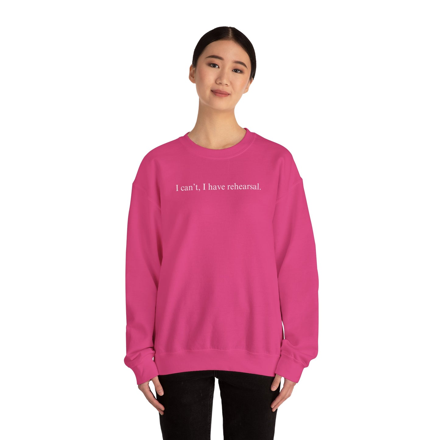 I Can't I Have Rehearsal Unisex Heavy Blend™ Crewneck Sweatshirt